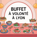 Buffet à volonté Lyon avec plats internationaux sur grande table